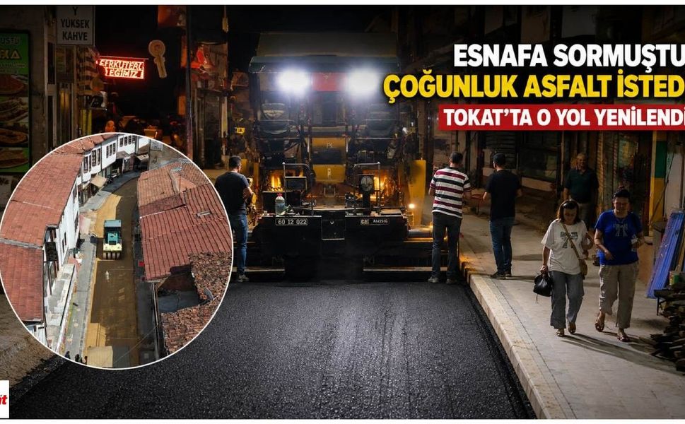 Esnafa Sormuştu, Çoğunluk Asfalt İstedi: Tokat’ta O Yol Yenilendi
