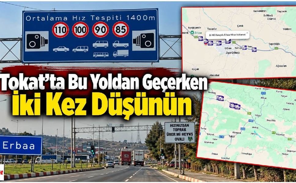 Tokat’ta Bu Yoldan Geçerken İki Kez Düşünün