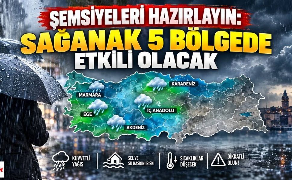 Şemsiyeleri hazırlayın: Sağanak 5 bölgede etkili olacak