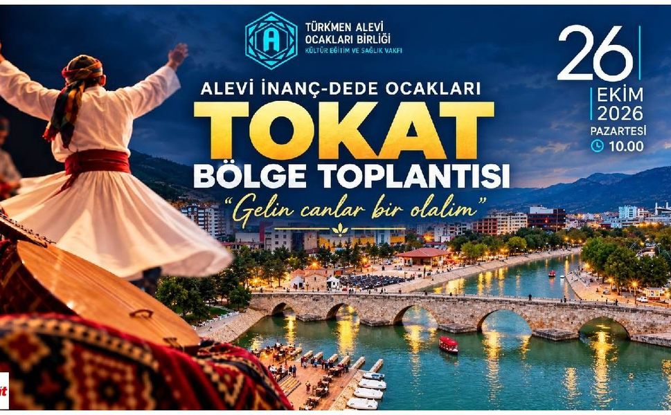 Tokat’ta Alevi İnanç ve Dede Ocakları Bölge Toplantısı düzenlenecek