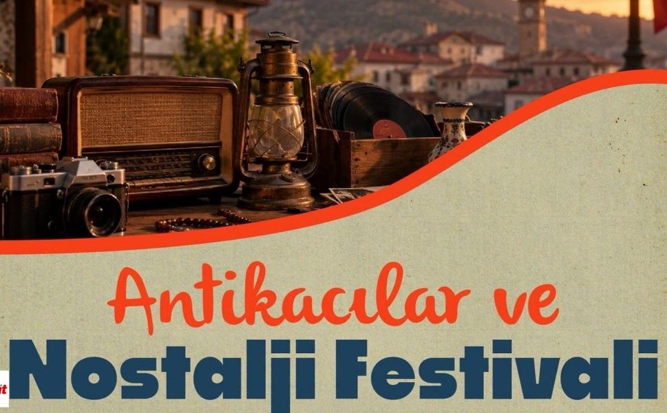 Tokat’ta Antikacılar ve Nostalji Festivali Başlıyor!