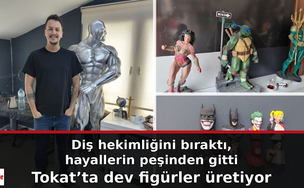 Diş hekimliğini bıraktı, hayallerin peşinden gitti: Tokat’ta dev figürler üretiyor
