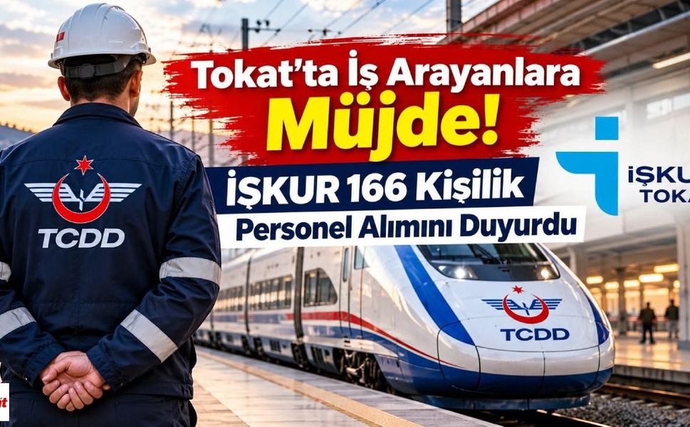 Tokat'ta İş Arayanlara Müjde! İŞKUR 166 Kişilik Personel Alımını Duyurdu