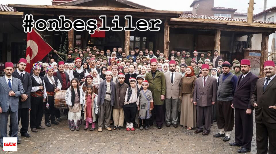 Tokat’ta Yazılan Hikâye Tamamlanıyor: Onbeşliler Dizisi Final Yolunda