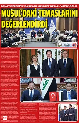 Tokat Belediye Başkanı Musul temasları
