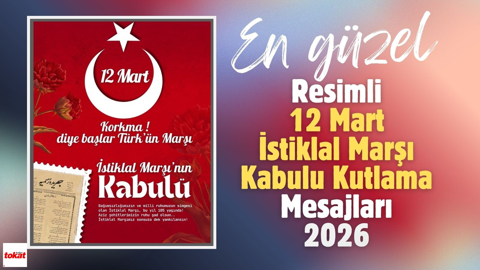 2026 Yılı için En Anlamlı ve En Güzel Resimli 12 Mart İstiklal Marşı'nın Kabulü Kutlama Mesajları!