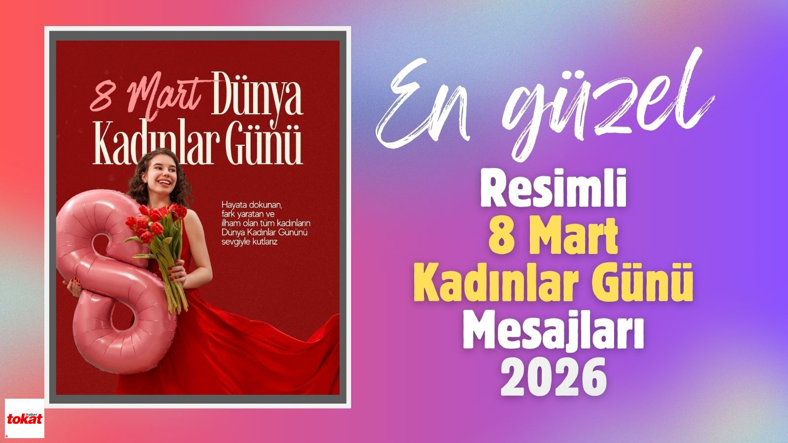 En Güzel ve Resimli 8 Mart Kadınlar Günü Kutlama Mesajları 2026