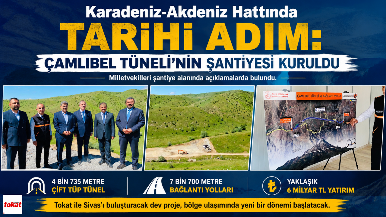 Karadeniz-Akdeniz Hattında Tarihi Adım: Çamlıbel Tüneli’nin Şantiyesi Kuruldu