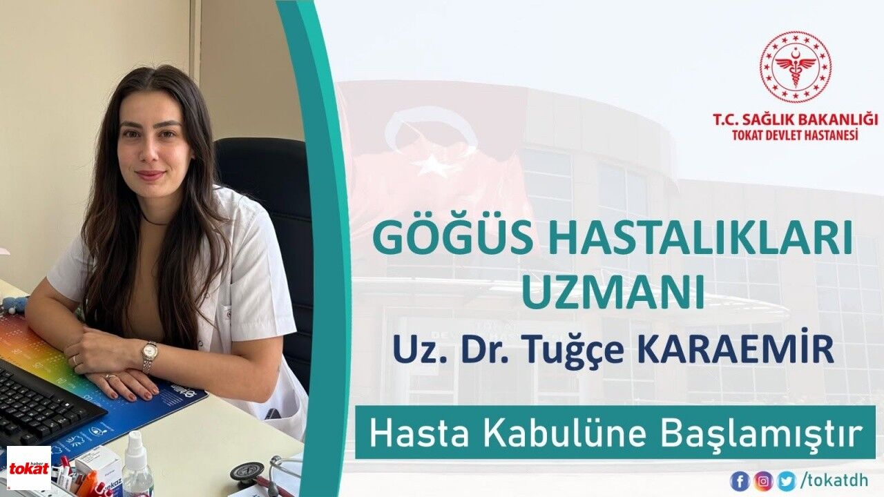 Tokat Devlet Hastanesi Göğüs Hastalıkları Uzmanı Uzm. Dr. Tuğçe Karaemir