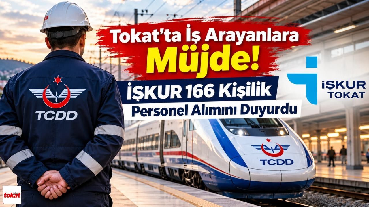 Tokat'ta İş Arayanlara Müjde! İŞKUR 166 Kişilik Personel Alımını Duyurdu